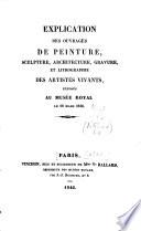 Explication des ouvrages de peinture, sculpture, architecture, gravure, et lithographie des artistes vivants exposés au Grand palais des Champs-Élysées