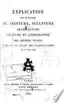 Explication des ouvrages de peinture, sculpture, architecture, gravure, et lithographie des artistes vivants exposés au Grand palais des Champs-Élysées