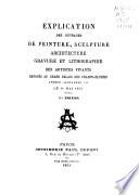 Explication des ouvrages de peinture, sculpture, architecture, gravure, et lithographie des artistes vivants exposés au Grand palais des Champs-Élysées