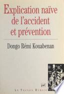 Explication naïve de l'accident et prévention
