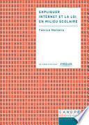 Expliquer internet et la loi en milieu scolaire