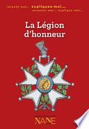 Expliquez-moi la Légion d'honneur