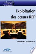 Exploitation des cœurs REP