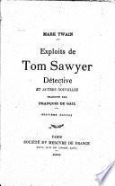 Exploits de Tom Sawyer, détective, et autres nouvelles