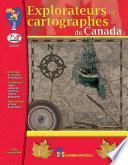Explorateurs et cartographes du Canada : de la 6e … la 8e ann‚e