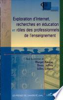 Exploration d'Internet, recherches en éducation et rôles des professionnels de l'enseignement