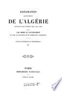 Exploration scientifique de l'Algerie pendant les annees 1840,1841,1842. publice par ordre du Gouvernement (etc.)