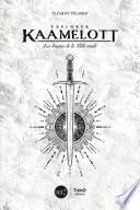 Explorer Kaamelott