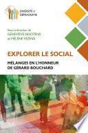 Explorer le social. Mélanges en l'honneur de Gérard Bouchard