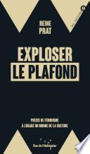 Exploser le plafond