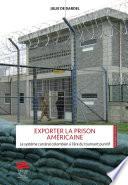 Exporter la prison américaine