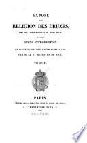 Exposé de la religion des Druzes, tiré des livres religieux de cette secte, et précédé d'une introduction et de la vie du Khalife Hakem-Biamr-Allah