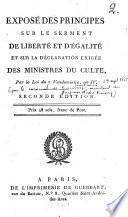 Exposé des principes sur le serment de liberté et d'égalité et sur la déclaration exigée des ministres du culte, Par la Loi du 7 Vendemiaire, an IV [