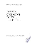 Exposition Chemins d'un éditeur