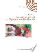 Exposition de soi à l'époque mobile-liquide
