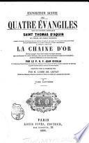 Exposition suivie des quatre évangiles par Saint Thomas d'Aquin