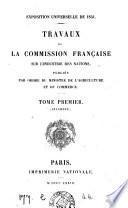 Exposition universelle de 1851. Travaux de la Commission. Tom. 1, pt. 1-3, 5-8 [and] inachevé; tom. 3 [in 3 vols.] -8