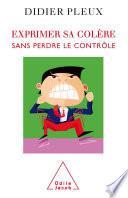 Exprimer sa colère sans perdre le contrôle