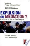 Expulsion ou médiation ?
