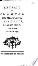 Extrait du Journal de Médecina, Chirurgie, Pharmacie, &c