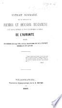 Extrait sommaire de la naissance du Premier et du Dernier Testament, fait dans l'intérêt et pour le bonheur général de l'humanité, par un germe de la vie, de la matière et de l'esprit humain et divin
