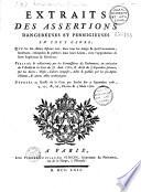Extraits des assertions dangereuses et pernicieuses en tout genre que les soi-disans Jésuites ont, dans tous les temps et perséveramment, soutenues, enseignées et publiées dans leurs livres, avec l'approbation de leurs supérieurs et généraux... collationnés par les commissaires du Parlement...[Par Roussel de La Tour, aidé des Abbés Minard et Cl.- P. Goujet.]- Portr.- front. gr. par C.-N. Cochin, en 1762