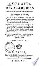 Extraits des assertions dangereuses et pernicieuses en tout genre, que les sois-disans Jésuites ont, dans tous les temps & persévéramment, soutenues, enseignées et publiées dans leurs livres ...