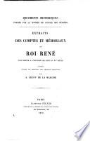 Extraits des comptes et mémoriaux du roi René