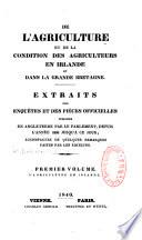Extraits des enquêtes et des pièces officielles publiées en Angleterre par le Parlement, depuis l'année 1833 jusqu'à ce jour....