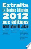 Extraits Rentrée Littéraire 2012