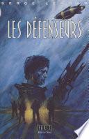 F.A.U.S.T. (2) : Les défenseurs