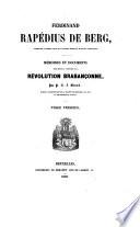 F. Rapédius de Berg. Mémoires et documents pour servir à l'histoire de la révolution Brabançonne. tom. 1