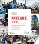 FabLabs, etc.
