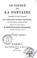 Fables de La Fontaine traduites en vers italiens, par Étienne Égyde Pétronj, auteur de la Napoléonide ... Premier °-quatrième] volume