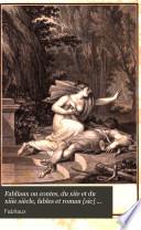 Fabliaux ou contes, du xiie et du xiiie siècle, fables et roman [sic] du xiiie, tr. avec des notes. Le Grand