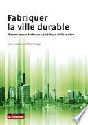 Fabriquer la ville durable