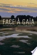 Face à Gaïa