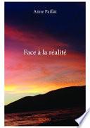 Face à la réalité