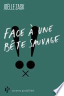 Face à une bête sauvage