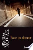Face au danger