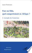 Face au Sida, quel comportement en Afrique ?