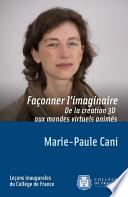 Façonner l’imaginaire. De la création 3D aux mondes virtuels animés