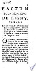 Factum pour M. de Ligny contre les impostures du libelle qui a pour titre: le venin des écrits contre les oeuvres du P. Platel et du P. Taverne