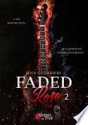 Faded Rose - Tome 2
