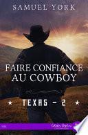 Faire confiance au cowboy