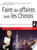 Faire des affaires avec les Chinois