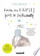 Faire des pauses pour se (re)trouver