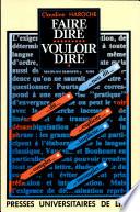 Faire dire, vouloir dire
