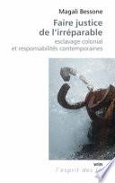 Faire justice de l'irréparable