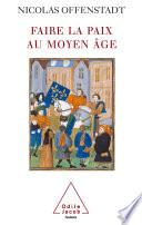 Faire la paix au Moyen Âge